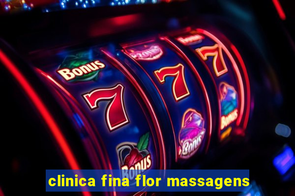 clinica fina flor massagens